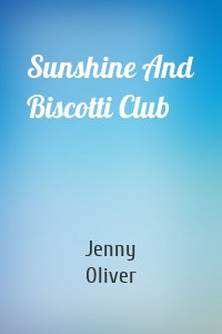 Sunshine And Biscotti Club