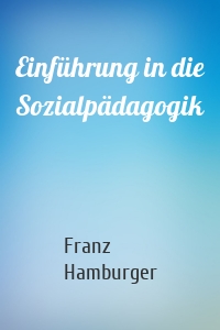 Einführung in die Sozialpädagogik