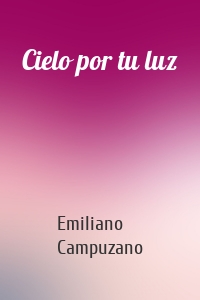 Cielo por tu luz