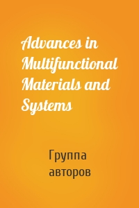 Advances in Multifunctional Materials and Systems