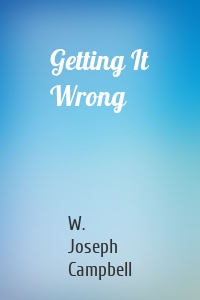 Getting It Wrong