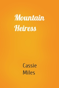 Mountain Heiress