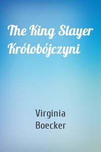 The King Slayer Królobójczyni