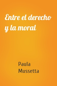 Entre el derecho y la moral