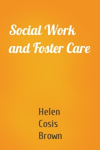 Social Work and Foster Care