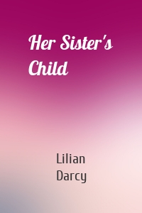 Her Sister's Child