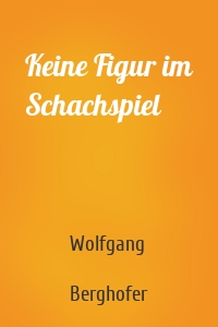 Keine Figur im Schachspiel