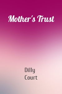 Mother's Trust