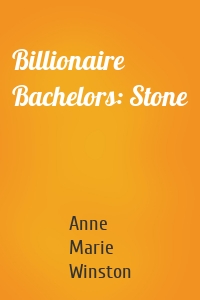 Billionaire Bachelors: Stone