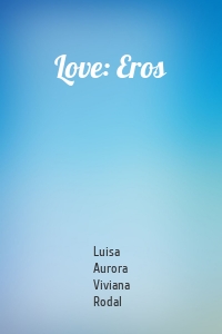 Love: Eros