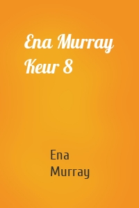 Ena Murray Keur 8