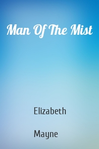 Man Of The Mist