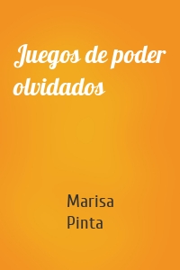Juegos de poder olvidados