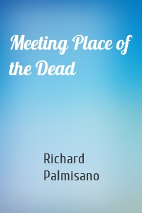 Meeting Place of the Dead