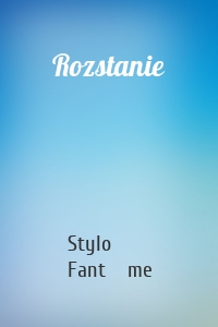 Rozstanie