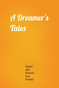 A Dreamer's Tales