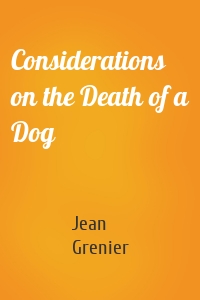 Considerations on the Death of a Dog