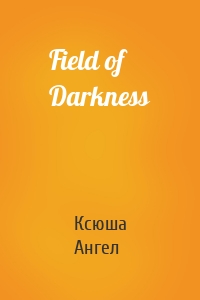 Field of Darkness