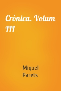 Crònica. Volum III