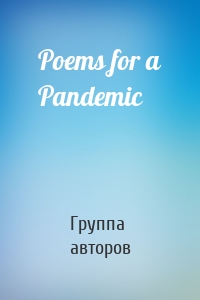 Poems for a Pandemic