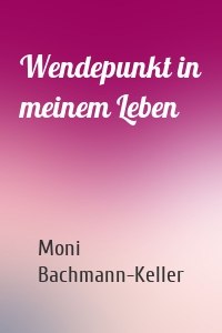 Wendepunkt in meinem Leben