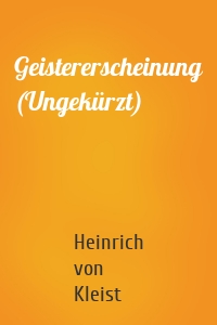 Geistererscheinung (Ungekürzt)