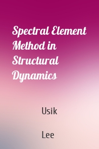 Spectral Element Method in Structural Dynamics