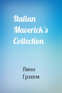 Italian Maverick's Collection