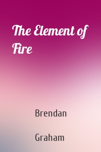 The Element of Fire