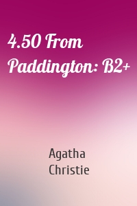 4.50 From Paddington: B2+