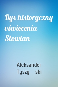 Rys historyczny oświecenia Słowian