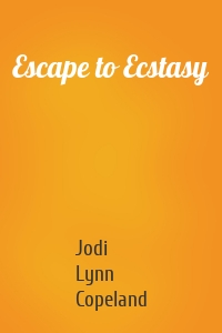 Escape to Ecstasy