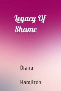 Legacy Of Shame