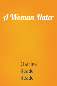 A Woman-Hater