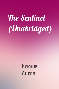 The Sentinel (Unabridged)