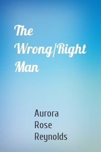 The Wrong/Right Man