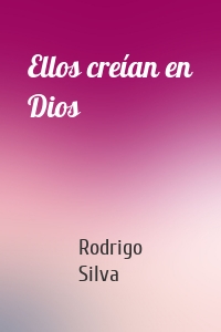 Ellos creían en Dios