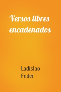 Versos libres encadenados