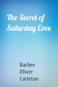 The Secret of Saturday Cove