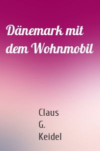 Dänemark mit dem Wohnmobil