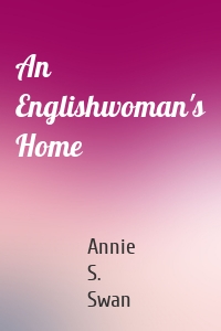 An Englishwoman's Home