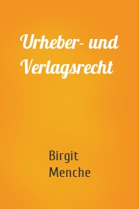 Urheber- und Verlagsrecht