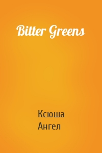 Bitter Greens