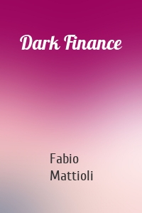 Dark Finance