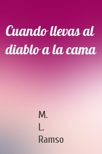 Cuando llevas al diablo a la cama