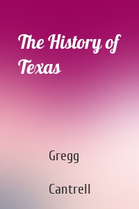 The History of Texas