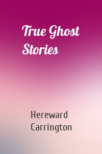 True Ghost Stories