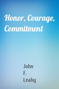 Honor, Courage, Commitment