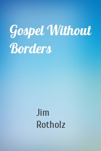 Gospel Without Borders