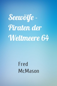Seewölfe - Piraten der Weltmeere 64